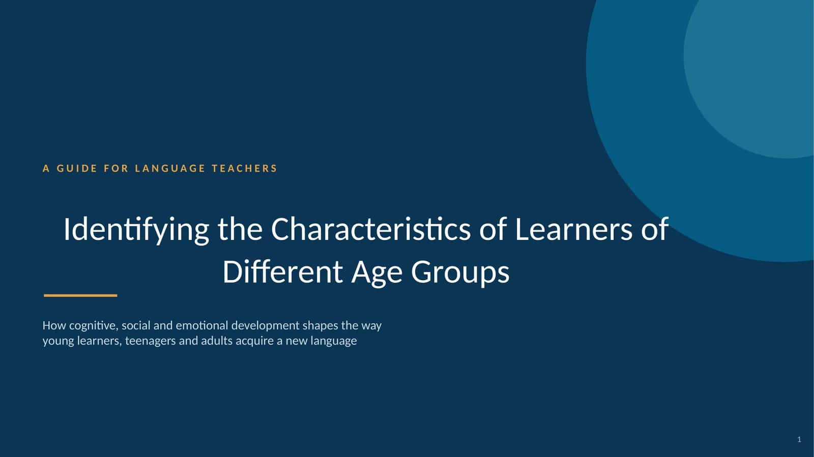 Identifying the Characteristics of Learners of Different Age Groups 1