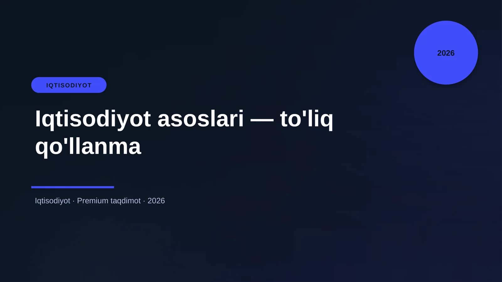 Iqtisodiyot asoslari — to'liq qo'llanma 1