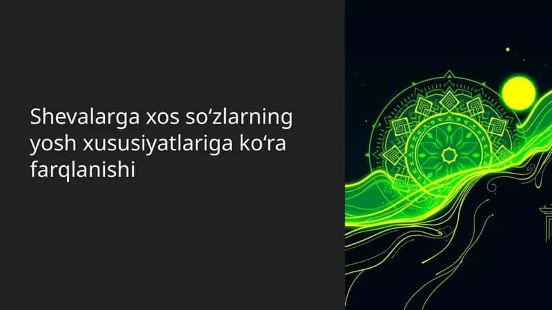 Shevalarga xos so‘zlarning yosh xususiyatlariga ko‘ra farqlanishi 1