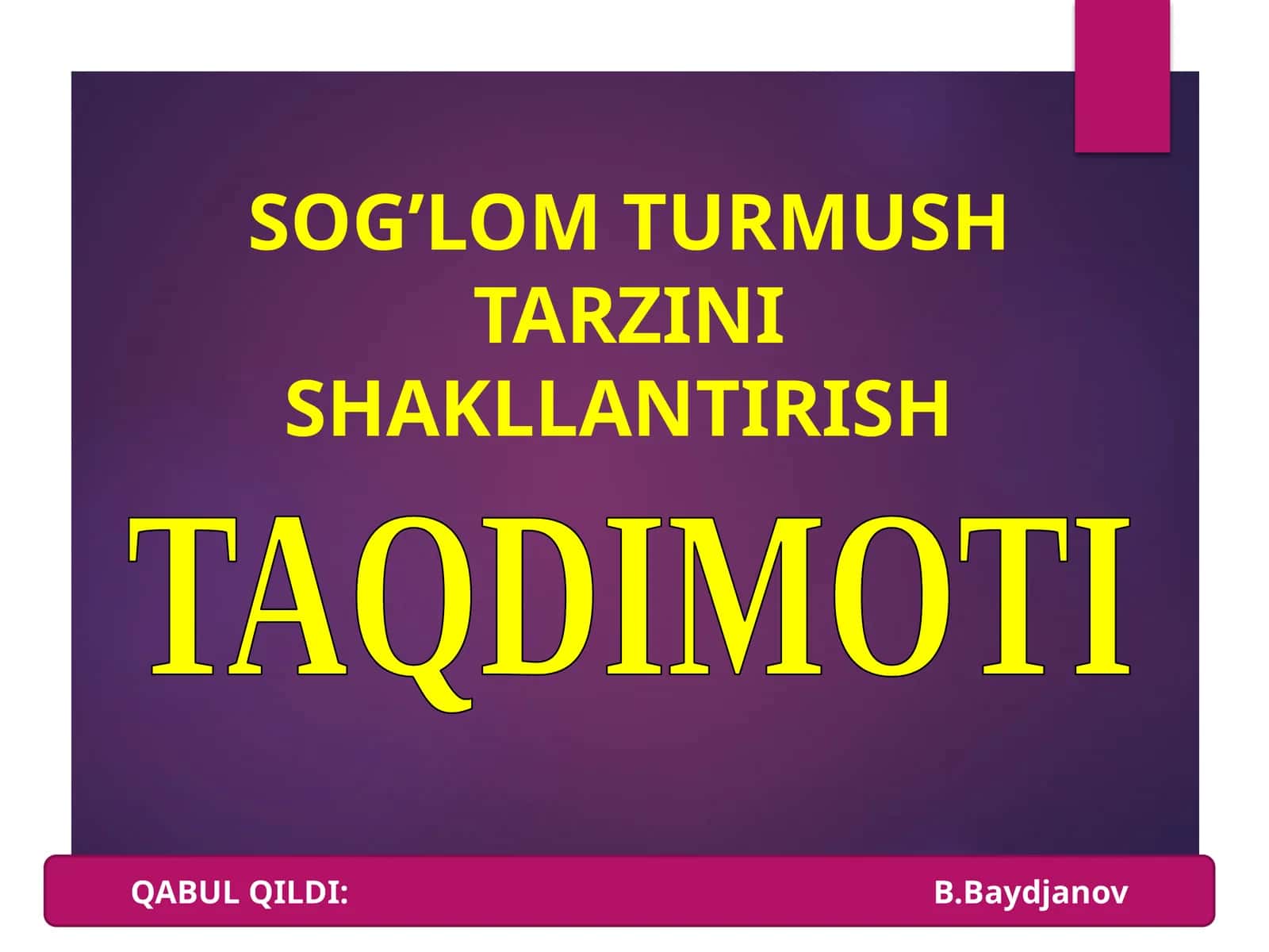 SOG’LOMTURMUSH TARZINI SHAKLLANTIRISH 1
