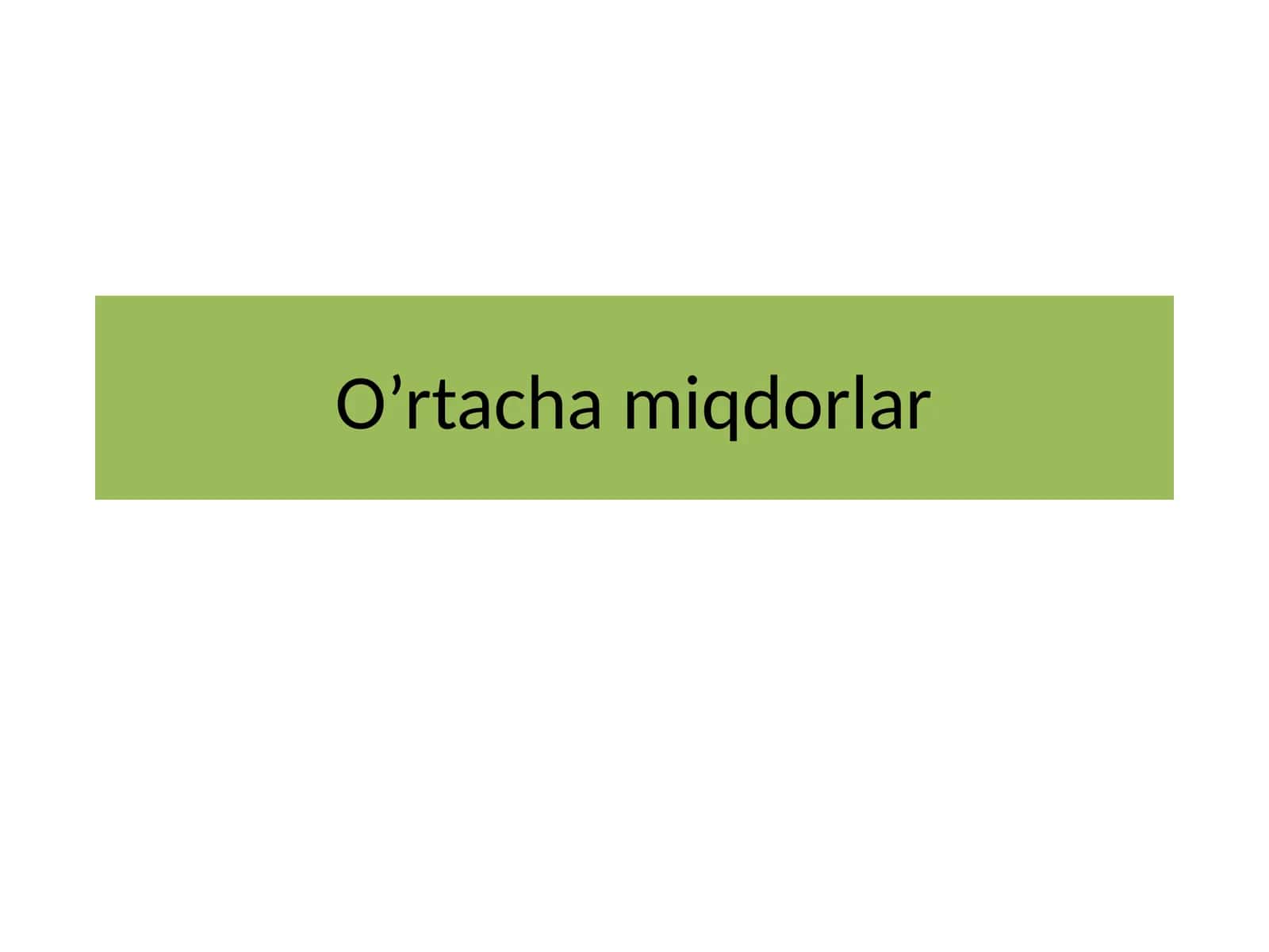 O’rtacha miqdorlar 1