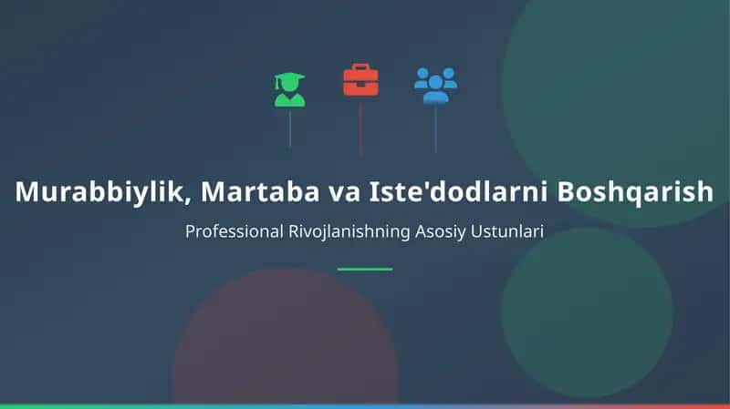 Murabbiylik, Martaba va Iste'dodlarni Boshqarish mavzusida slayd taqdimot 1
