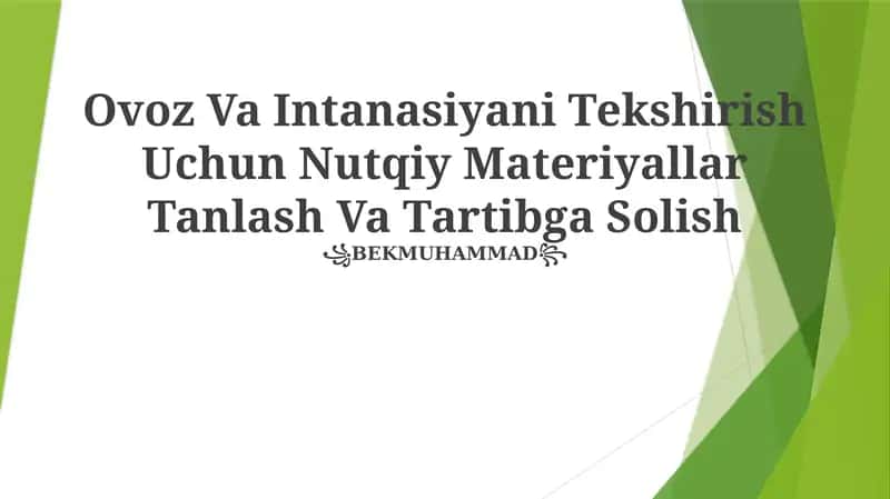 Ovoz Va Intanasiyani Tekshirish Uchun Nutqiy Materiyallar Tanlash Va Tartibga Solish 1