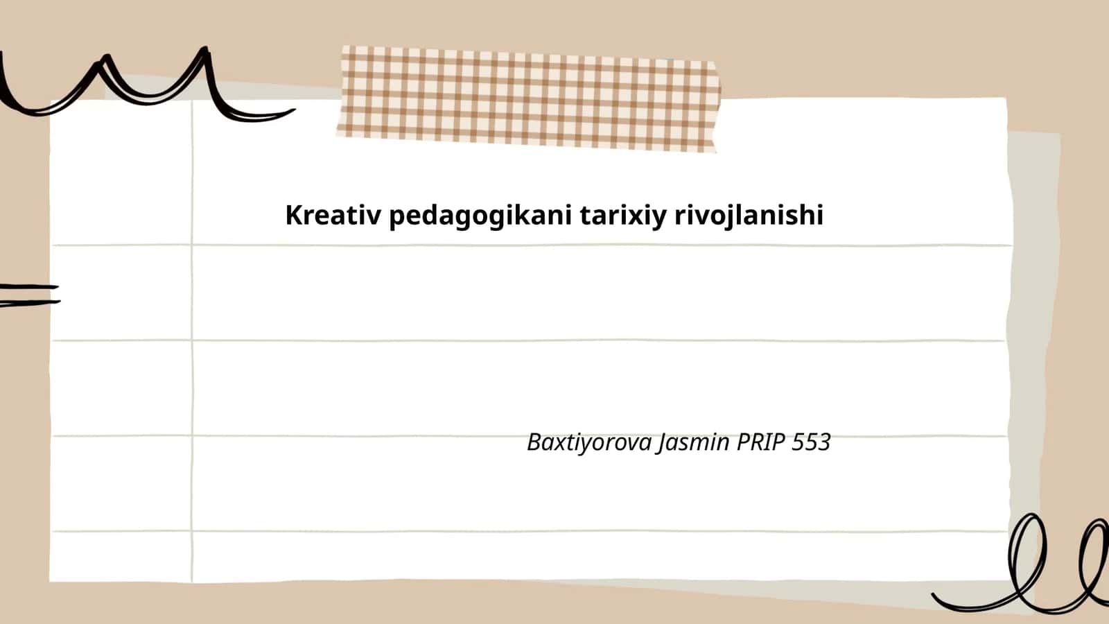 Kreativ pedagogikani tarixiy rivojlanishi 1