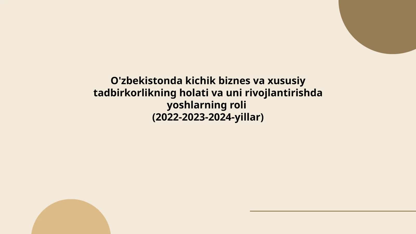 O'zbekistonda kichik biznes va xususiy tadbirkorlikning holati va uni rivojlantirishda yoshlarning roli 1