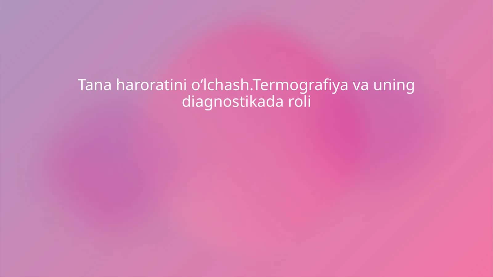 Termografiya va uning diagnostikada roli 1