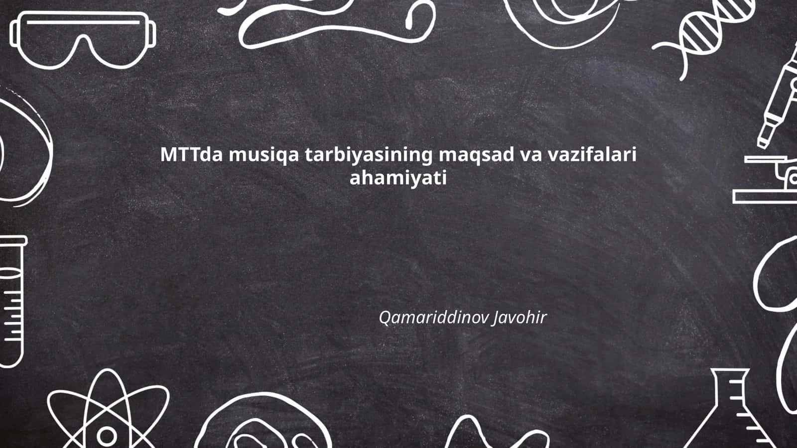 MTTda musiqa tarbiyasining maqsad va vazifalari ahamiyati 1