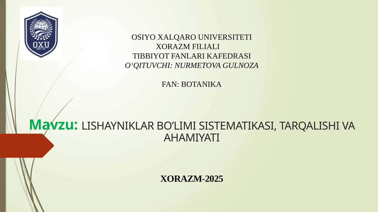 LISHAYNIKLAR BO’LIMI SISTEMATIKASI, TARQALISHI VA AHAMIYATI 1