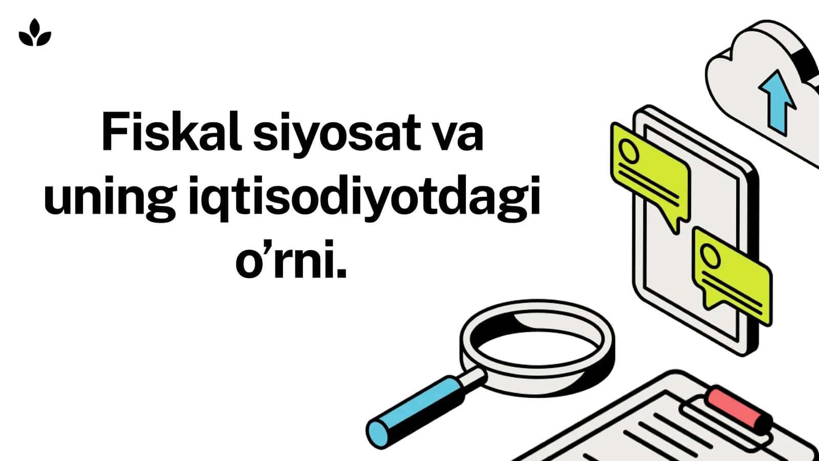 Fiskal siyosat va uning iqtisodiyotdagi o’rni 1