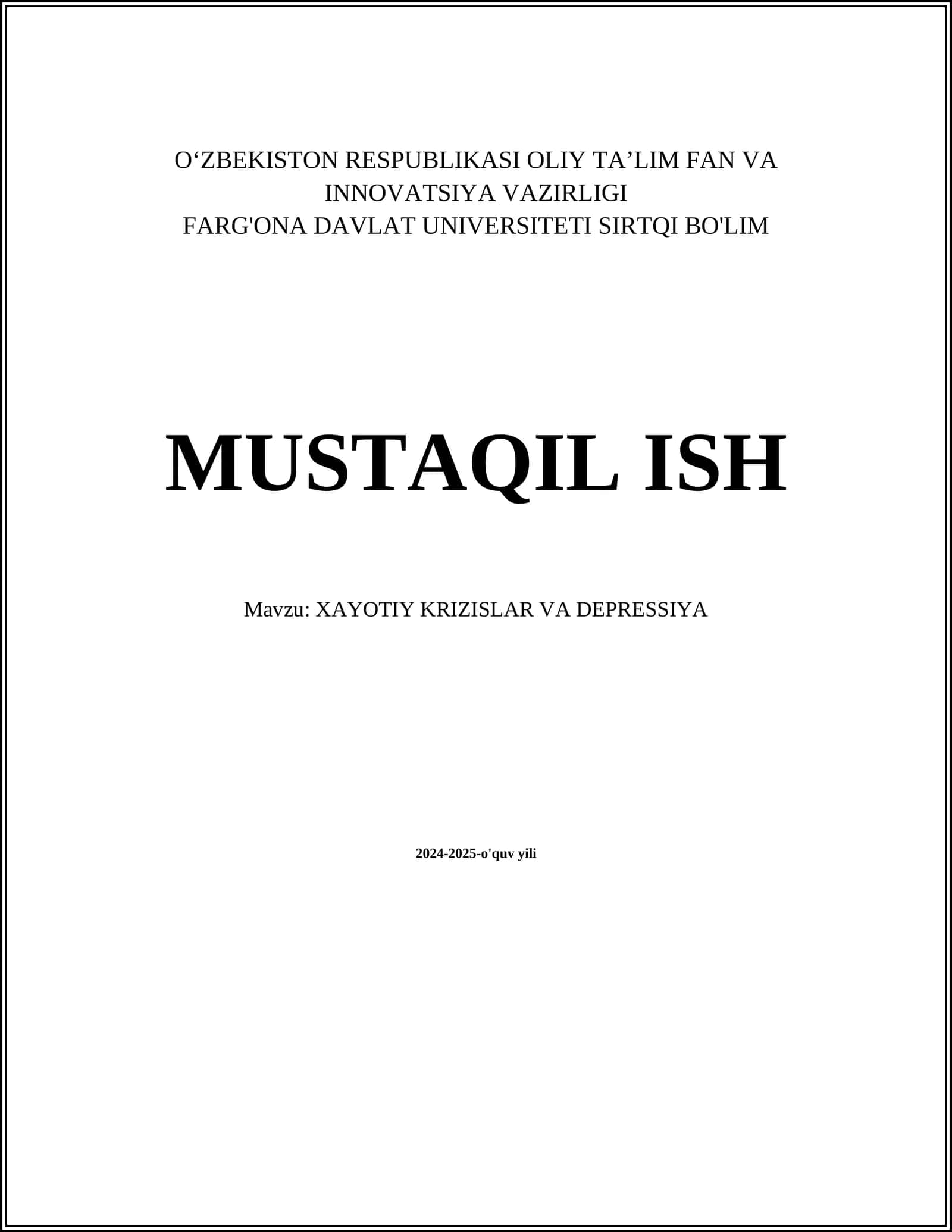 MUSTAQIL ISH Mavzu: XAYOTIY KRIZISLAR VA DEPRESSIYA 1