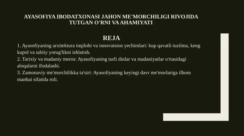 Ayasofiya ibodatxonasi jahon me'morchiligi rivojida tutgan o'rni va ahamiyati 1