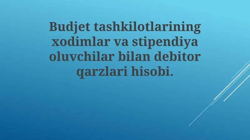 Budjet tashkilotlarining xodimlarini va stipendiya oluvchilar bilan hisob-kitob qilish 1