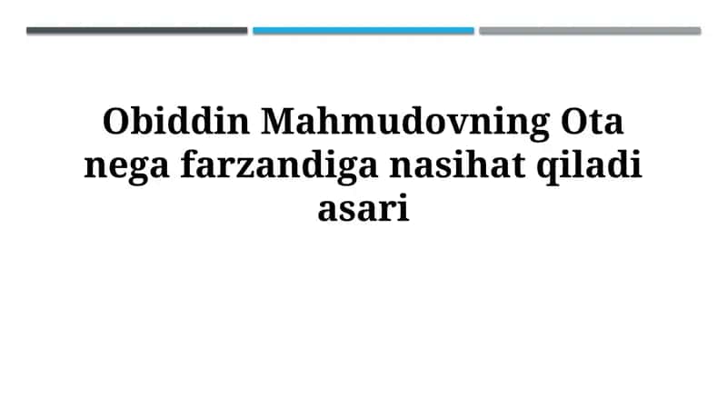 Obiddin Mahmudovning Ota nega farzandiga nasihat qiladi 1