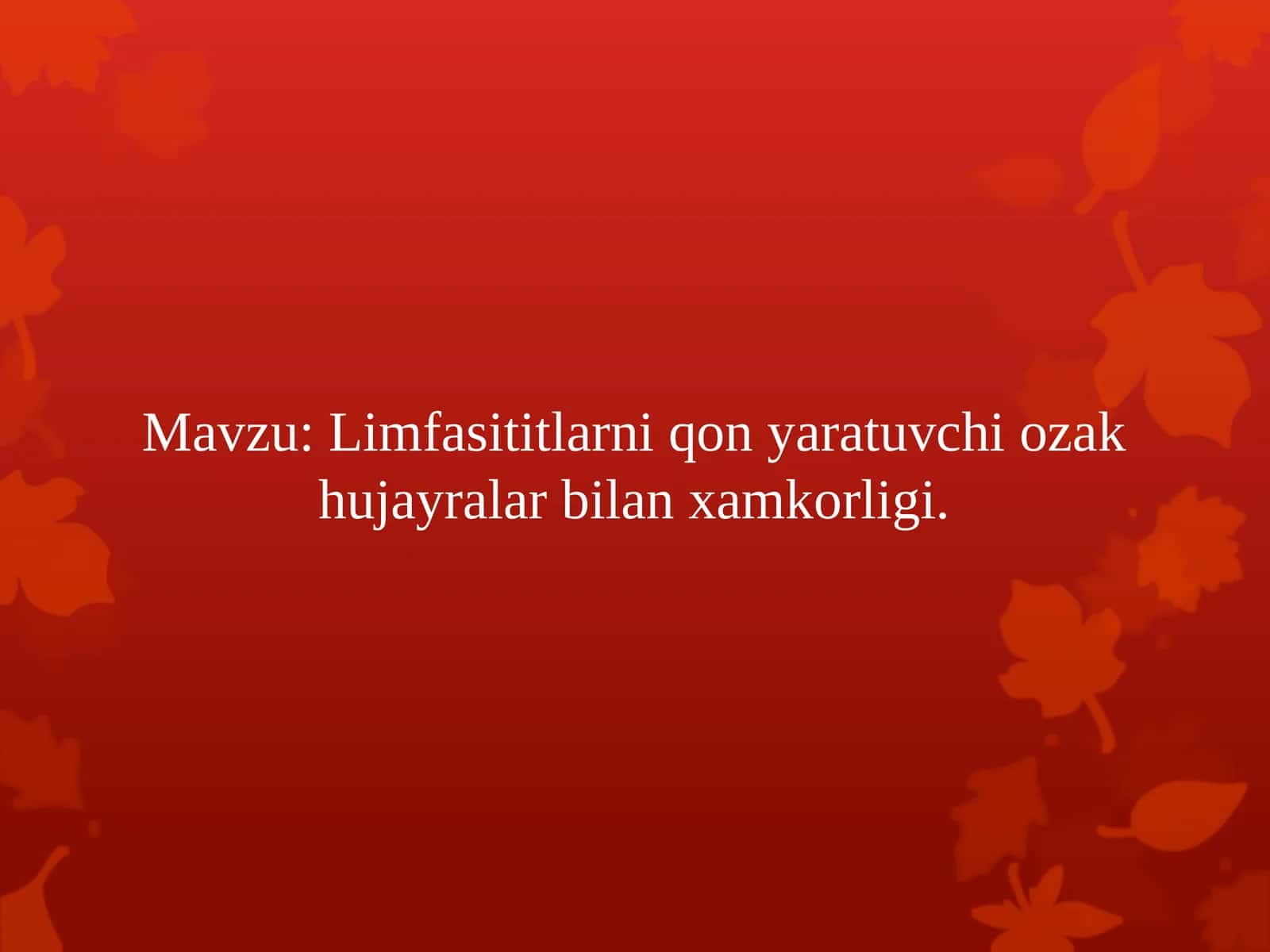 Limfasititlarni qon yaratuvchi ozak hujayralar 1
