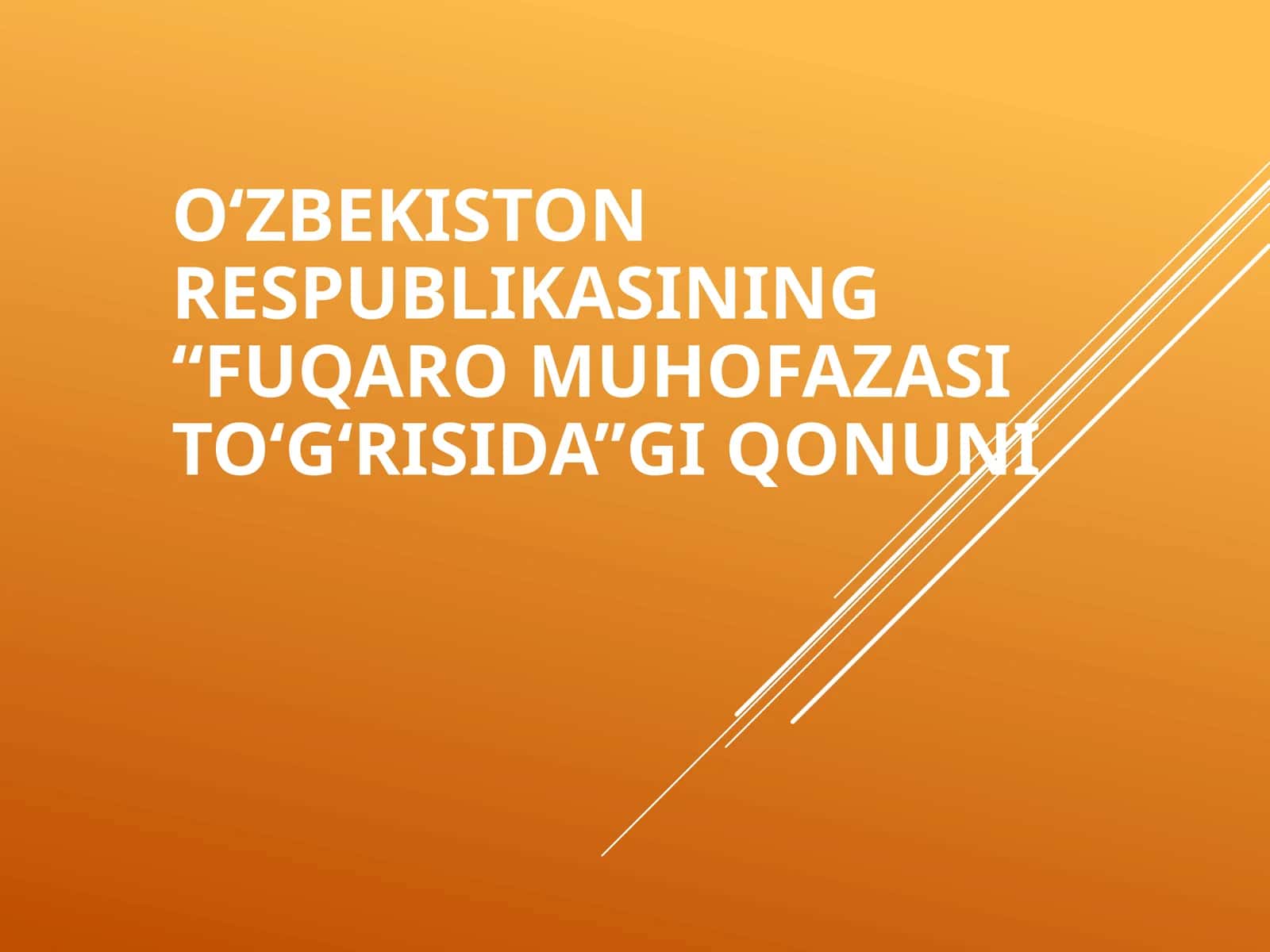 O‘zbekiston Respublikasining “Fuqaromuhofazasi to‘g‘risida”gi Qonuni 1