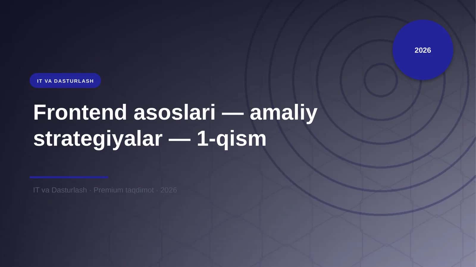 Frontend asoslari — amaliy strategiyalar — 1-qism 1