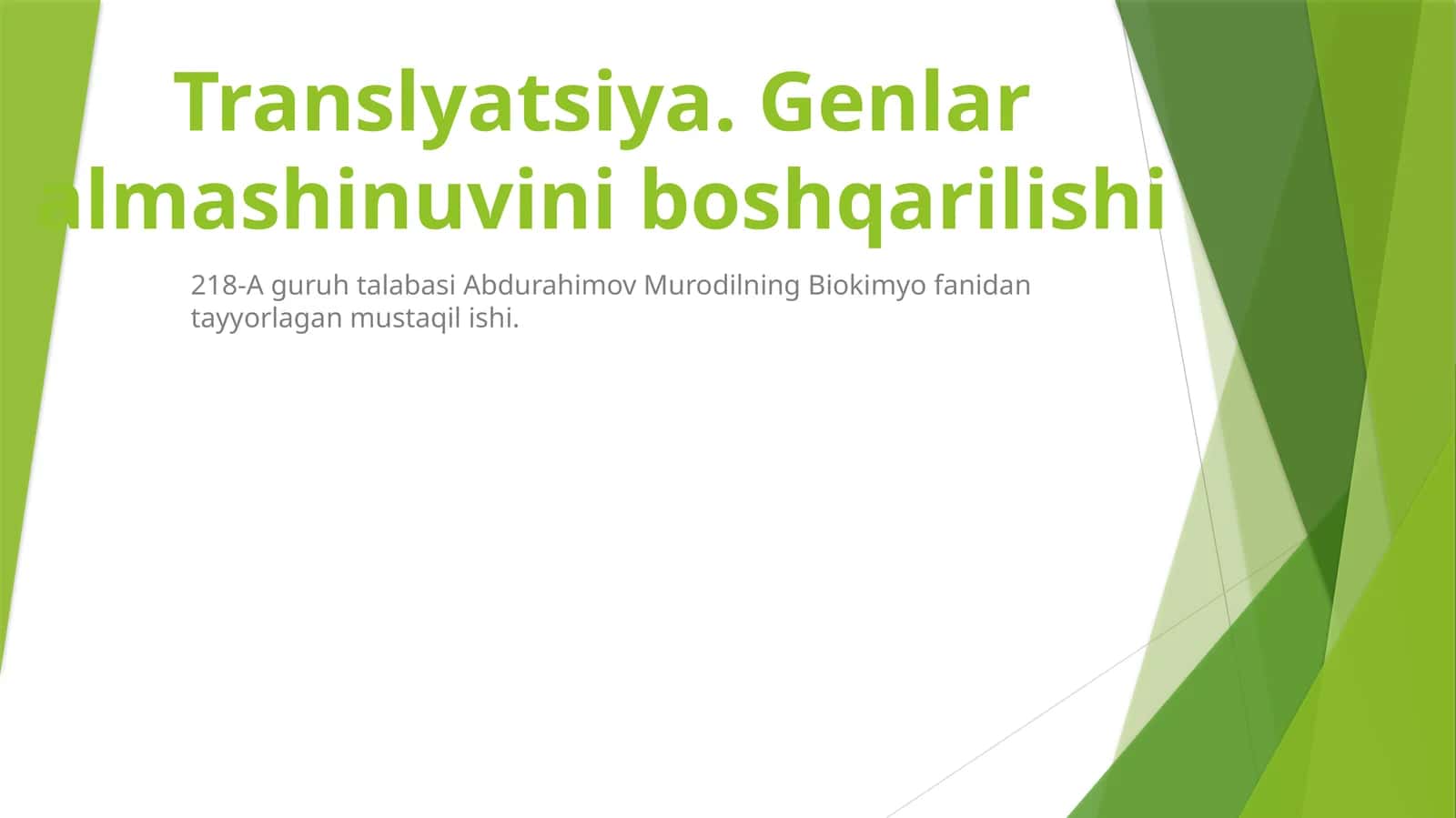 Translyatsiya. Genlar almashinuvini boshqarilishi 1