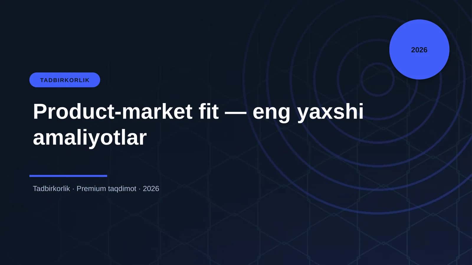 Product-market fit — eng yaxshi amaliyotlar 1