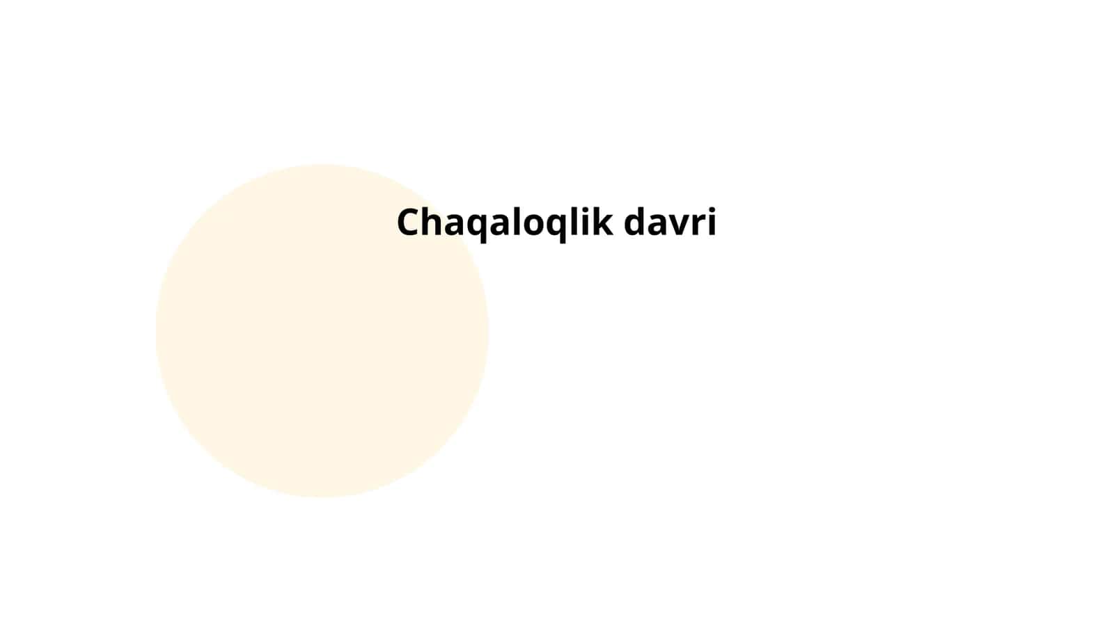 Chaqaloqlik davri 1