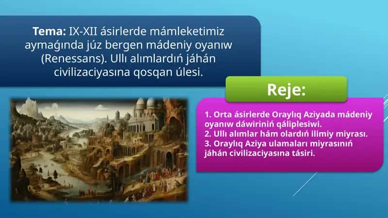 Oraylıq Aziyada mádeniy oyanıw 1