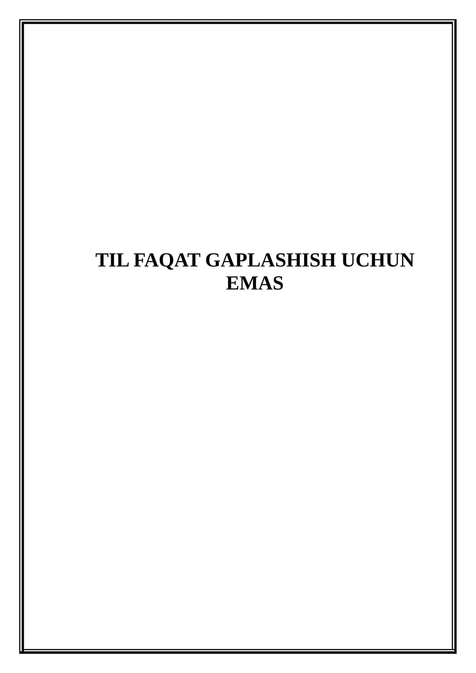 Til faqat gaplashish uchun emas (Mikrodars Ishlanma) 1