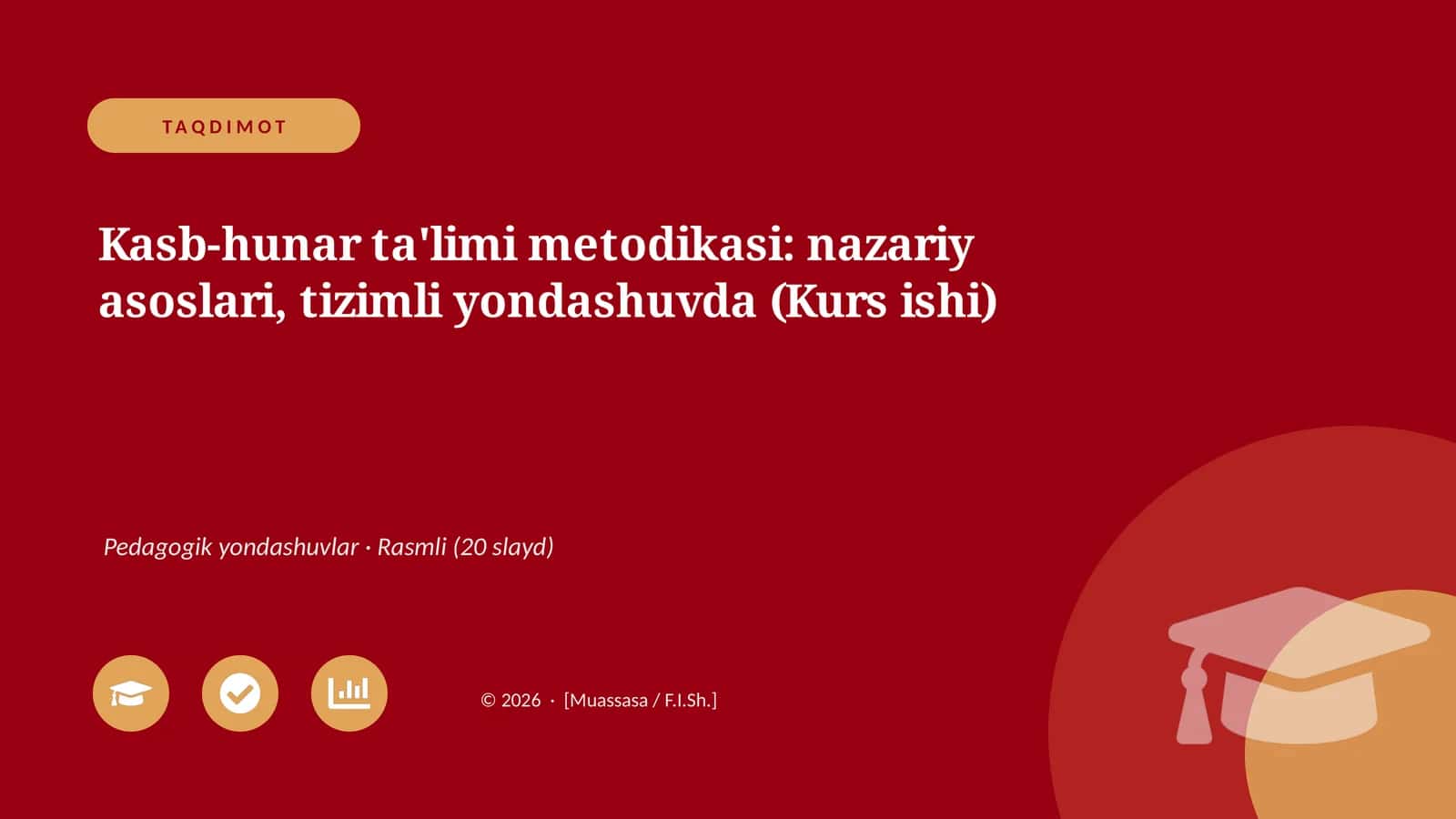 Kasb-hunar ta'limi metodikasi: nazariy asoslari, tizimli yondashuvda (Kurs ishi) 1