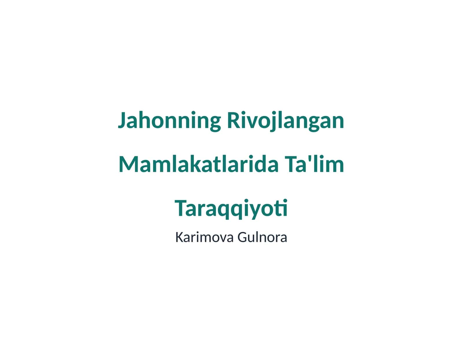 Jahonning Rivojlangan Mamlakatlarida Ta'lim Taraqqiyoti 1