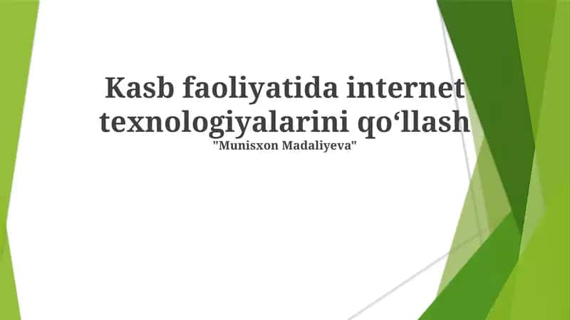 Kasb faoliyatida internet texnologiyalarini qo‘llash 1