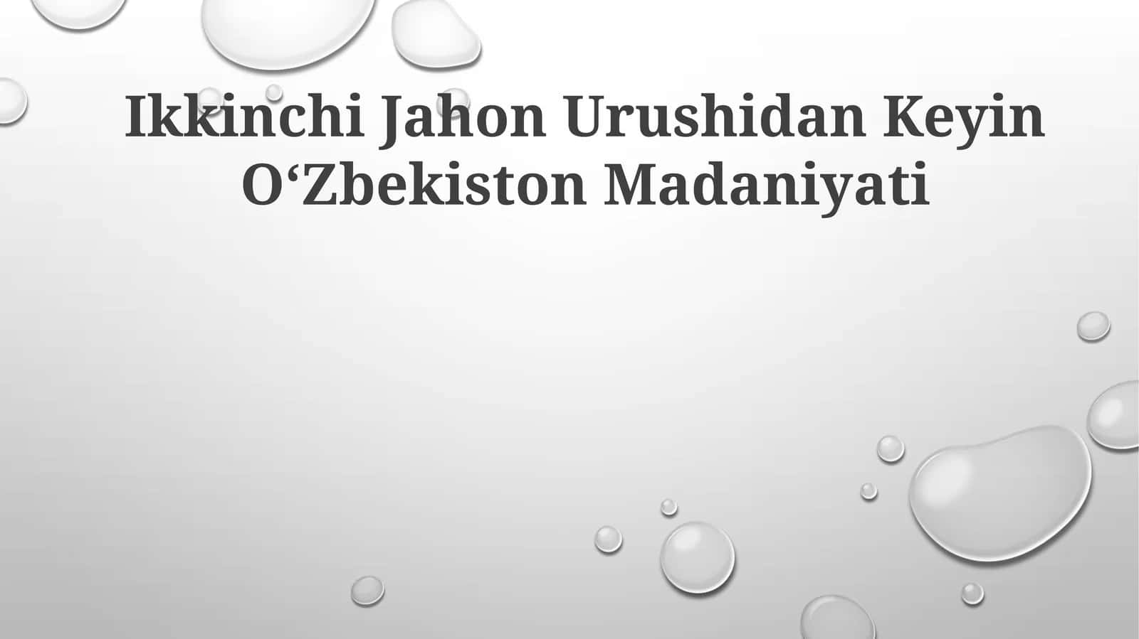 Ikkinchi Jahon Urushidan Keyin OʻZbekiston Madaniyati 1