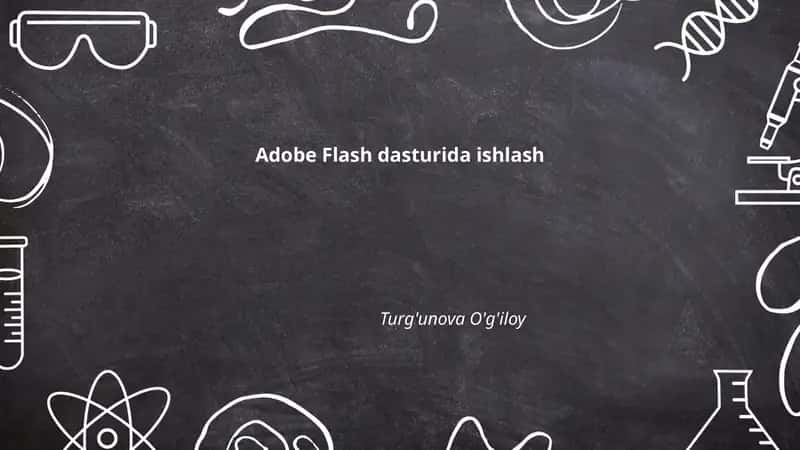 Adobe Flash dasturida ishlash 1