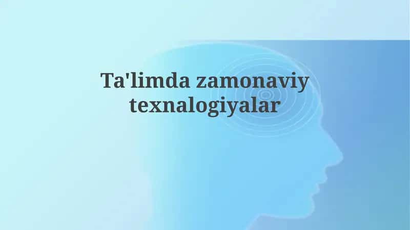 Ta'limdazamonaviytexnalogiyalar 1