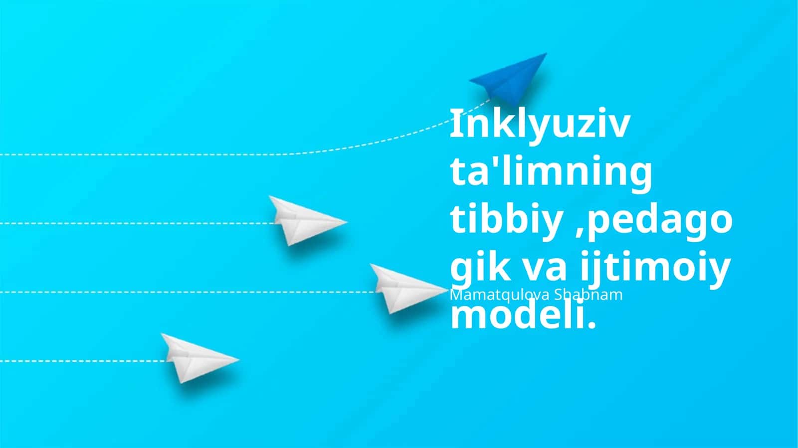 Inklyuziv ta'limning tibbiy, pedagogik va ijtimoiy modeli 1