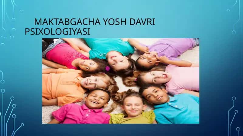 Maktabgacha yosh davri psixologiyasi 1