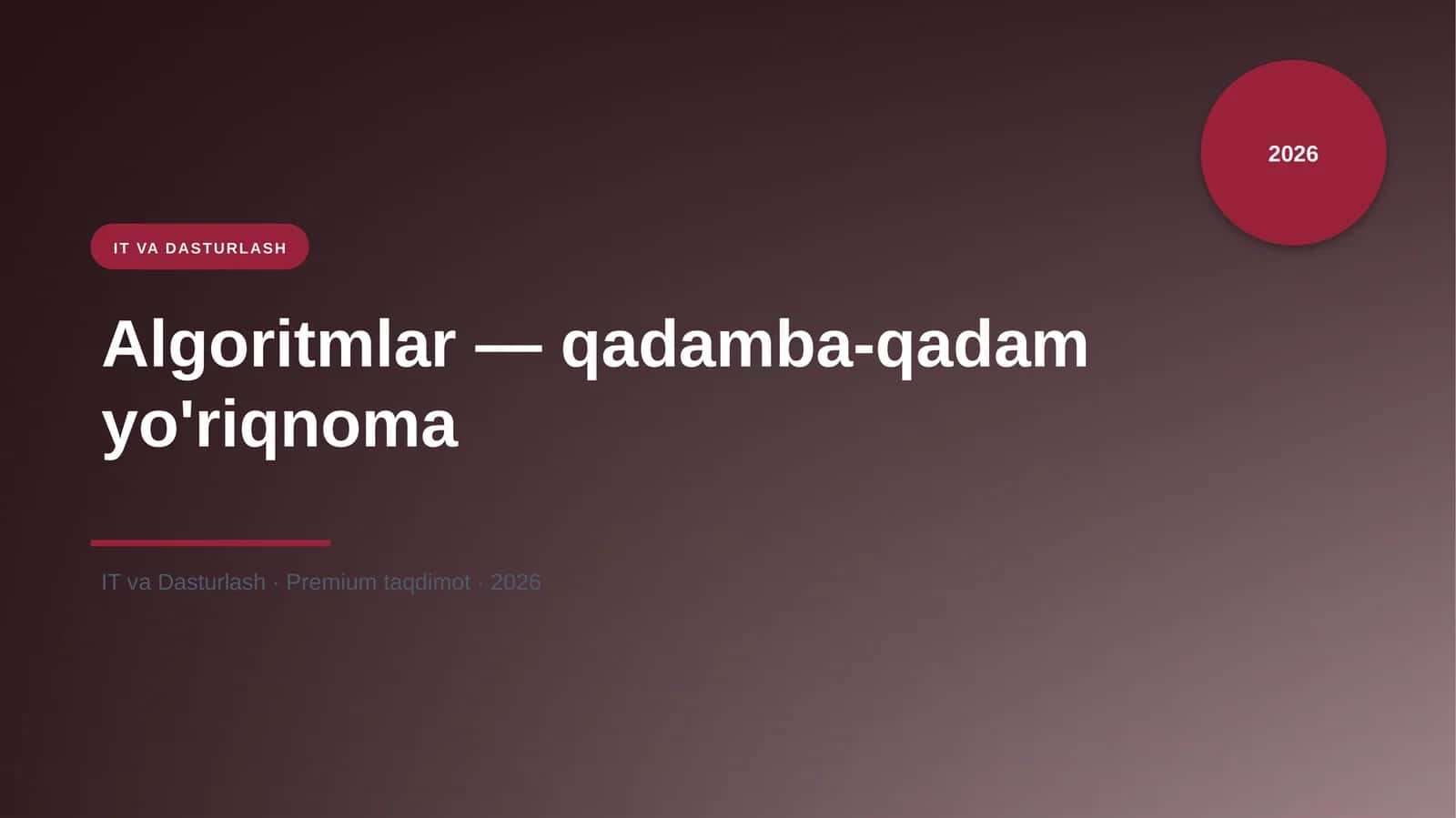 Algoritmlar — qadamba-qadam yo'riqnoma 1