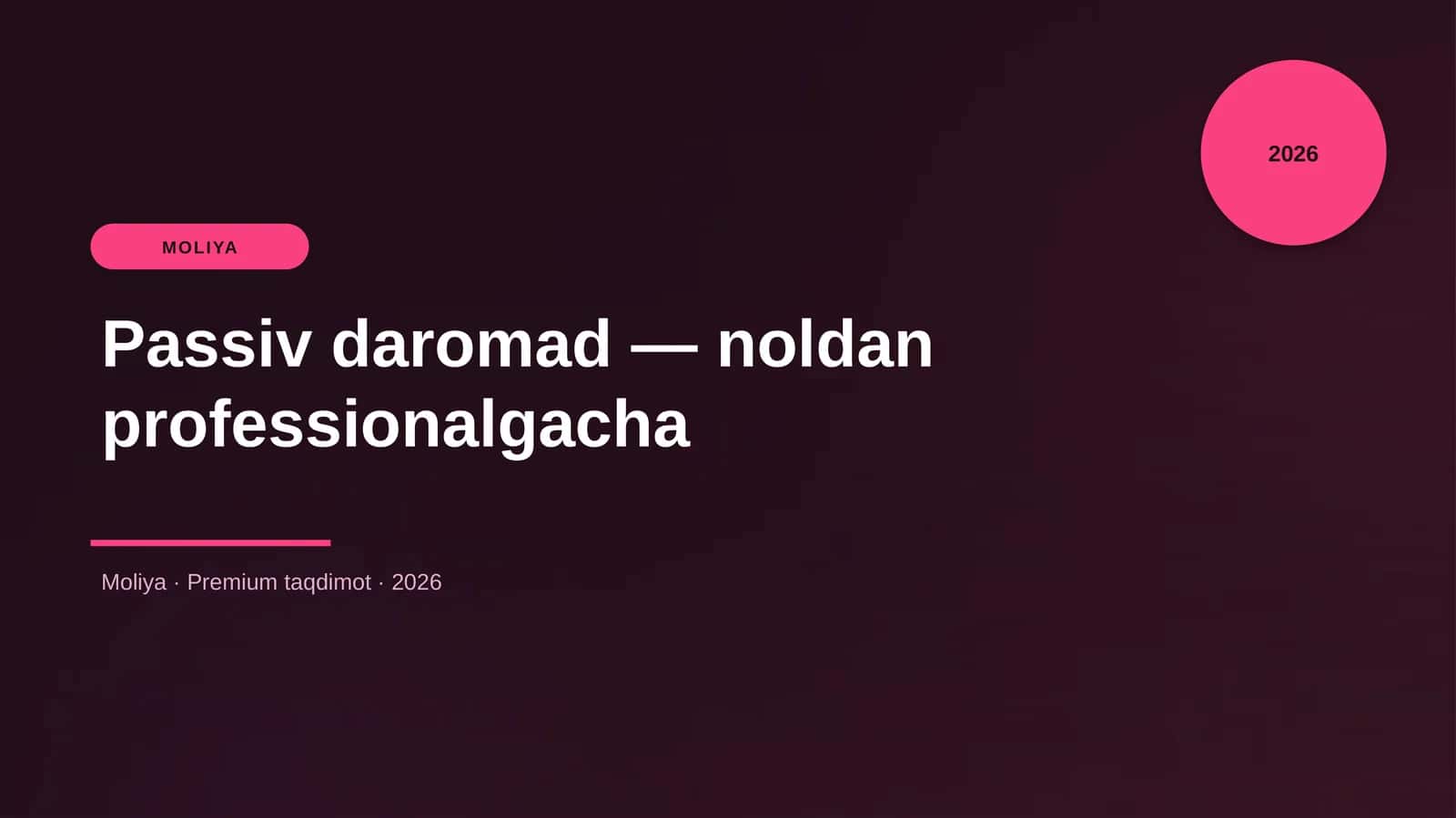 Passiv daromad — noldan professionalgacha 1