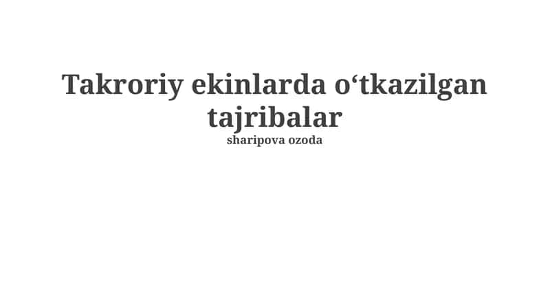 Takroriy ekinlarda o‘tkazilgan tajribalar 1