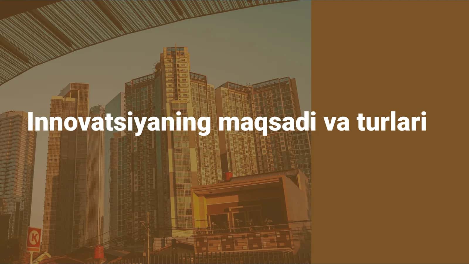 Innovatsiyaning maqsadi va turlari 1
