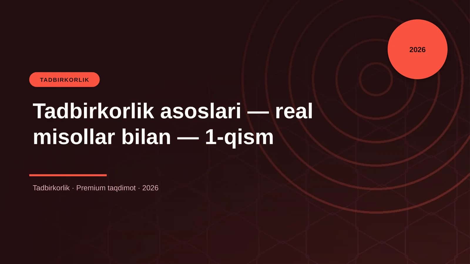 Tadbirkorlik asoslari — real misollar bilan — 1-qism 1