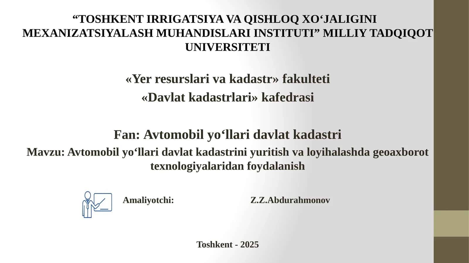 Avtomobilyo‘llaridavlatkadastrini yuritish va loyihalashda geoaxborot texnologiyalaridan foydalanish 1