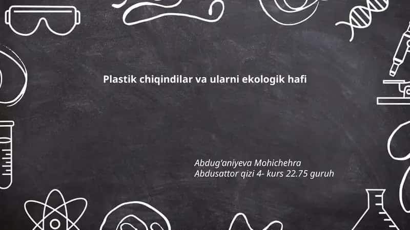 Plastik chiqindilar va ularni ekologik hafi 1