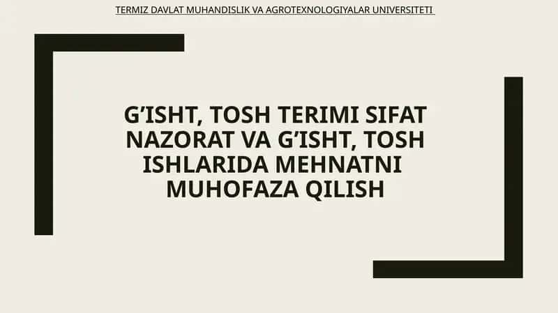 G’isht, tosh terimi sifat nazorat va G’isht, tosh ishlarida mehnatni  muhofaza qilish 1