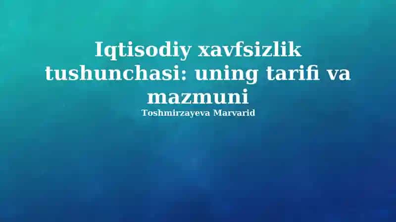 Iqtisodiy xavfsizlik tushunchasi