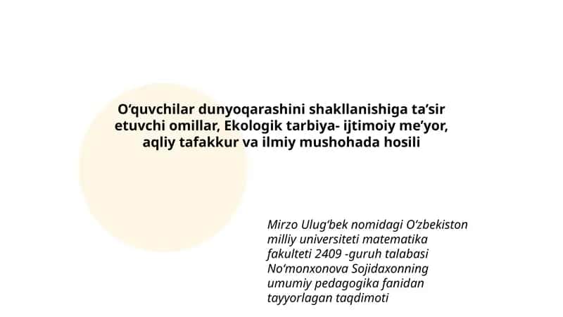 Noʻmonxonova Sojidaxonning umumiy pedagogika fanidan tayyorlagan taqdimoti 1