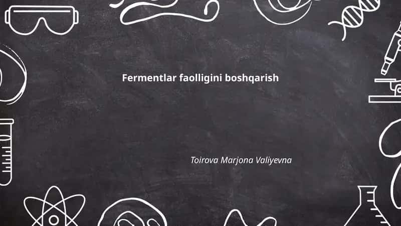 Fermentlar faolligini boshqarish 1