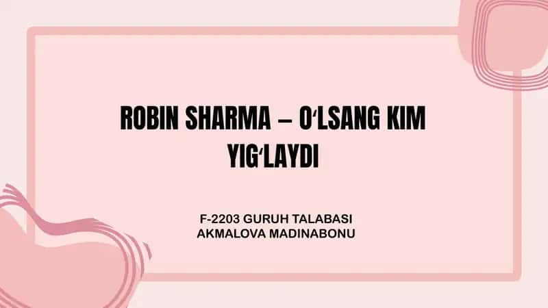 O'lsang, kim yig'laydi? – Robin Sharma 1