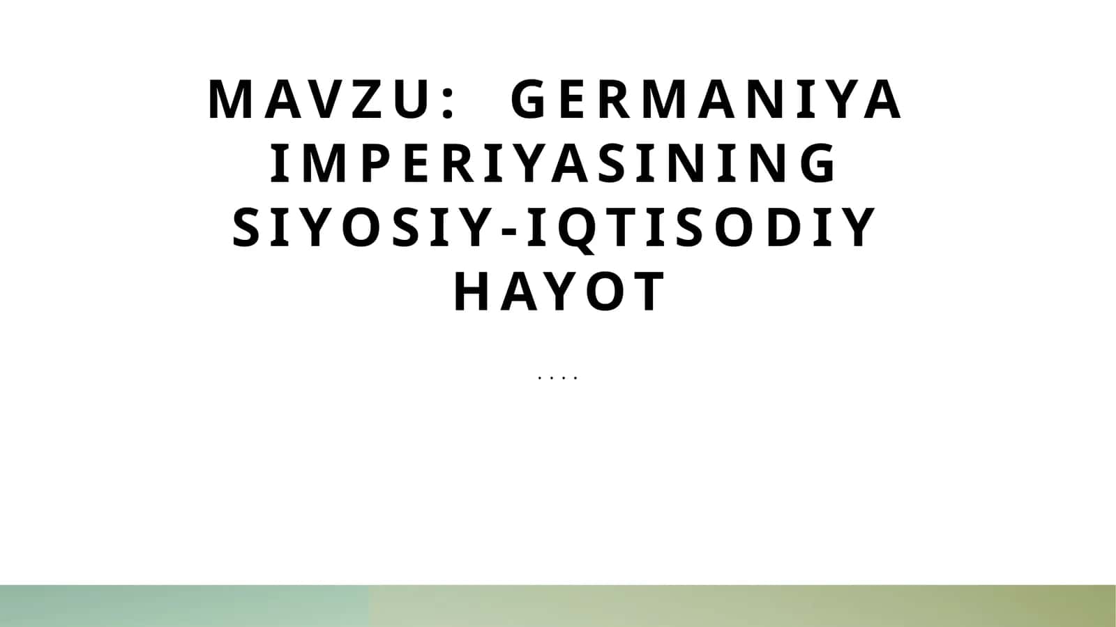 Germaniya imperiyasining siyosiy-iqtisodiy hayot 1