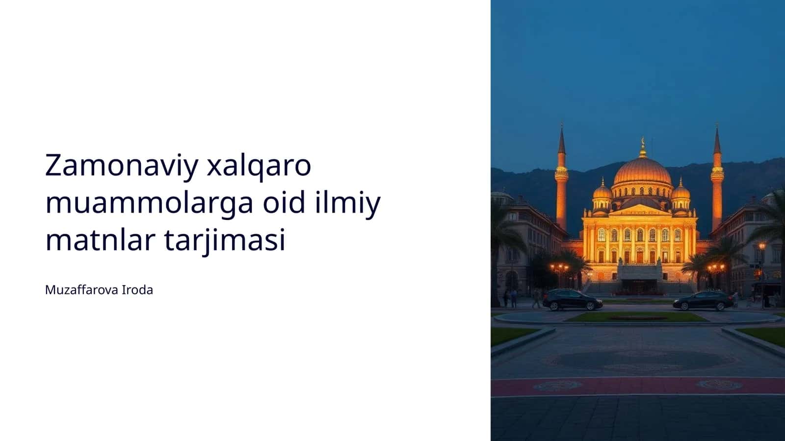 Zamonaviy xalqaro muammolarga oid ilmiy matnlar tarjimasi 1