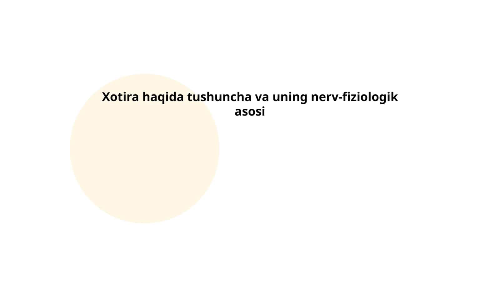 Xotira haqida tushuncha va uning nerv-fiziologik asosi 1