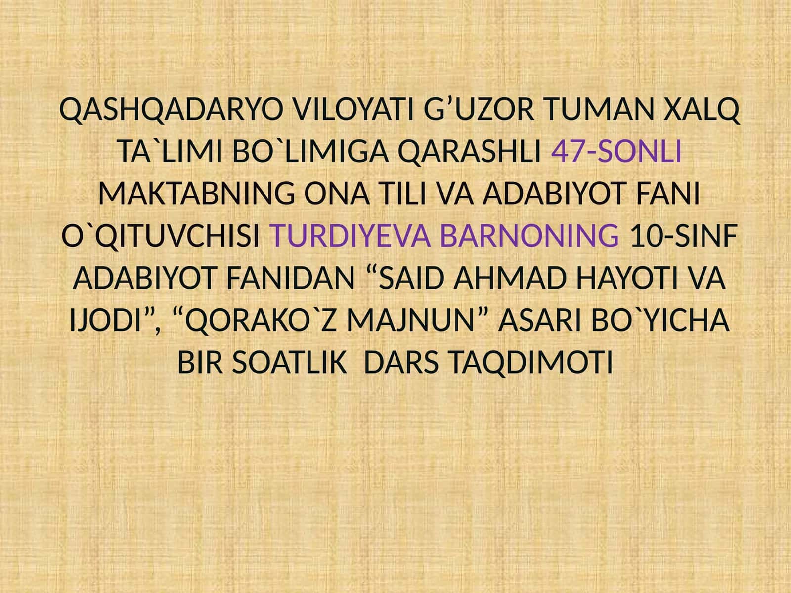 10-sinf Adabiyot fanidan Said Ahmad - Qorako'z Majnun asari dars taqdimot 1