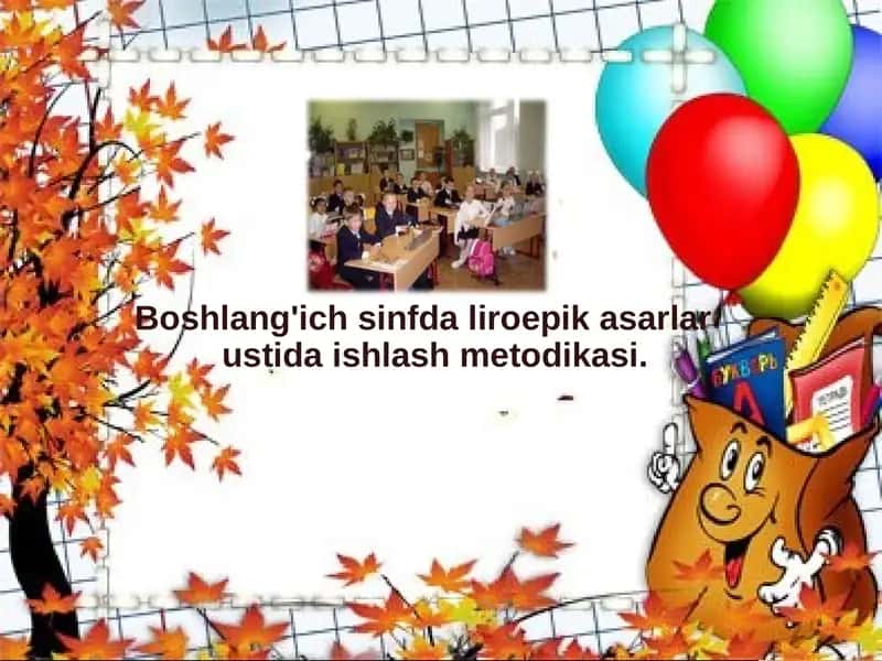 Boshlang'ich sinfda liroepik asarlar ustida ishlash metodikasi 1